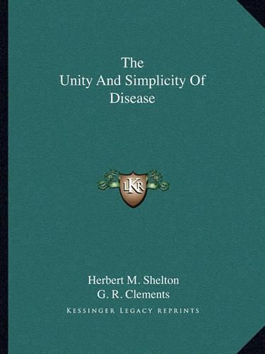 Cover image for The Unity and Simplicity of Disease