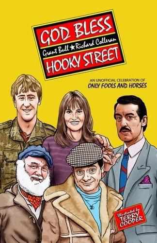 Cover image for God Bless Hooky Street: A Celebration of Only Fools and Horses