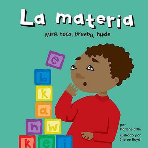 Cover image for La Materia: Mira, Toca, Prueba, Huele