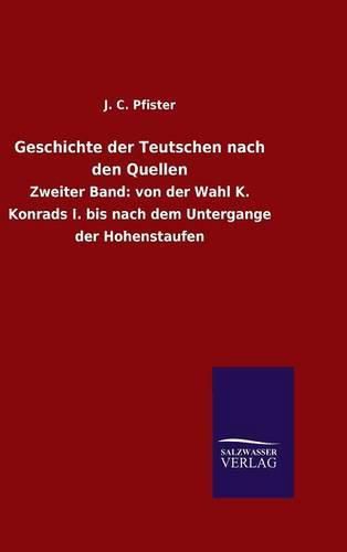 Cover image for Geschichte der Teutschen nach den Quellen