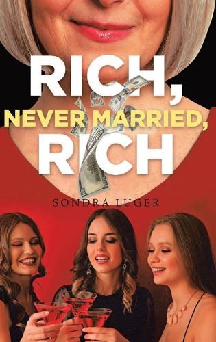 Cover image for Rich, Never Married, Rich