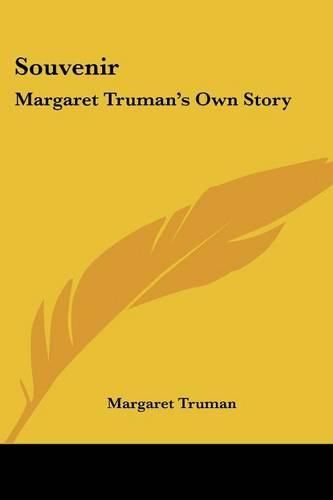 Souvenir: Margaret Truman's Own Story