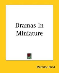 Cover image for Dramas In Miniature