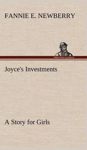 Cover image for Joyce's Investments A Story for Girls