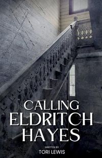 Cover image for Calling Eldritch Hayes