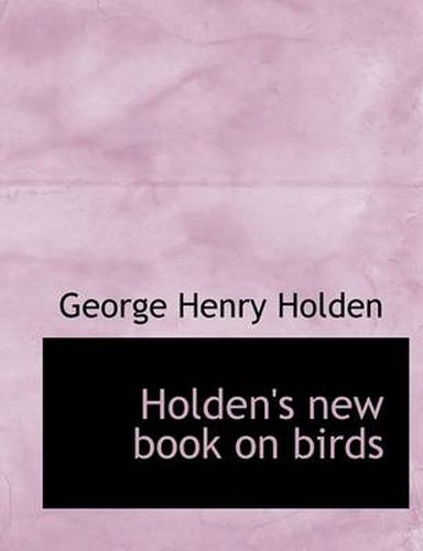 Cover image for Holden's New Book on Birds