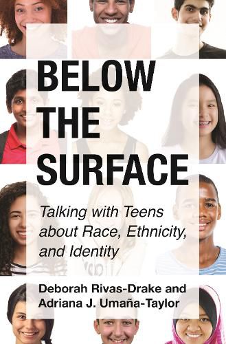 Cover image for Below the Surface: Talking with Teens about Race, Ethnicity, and Identity