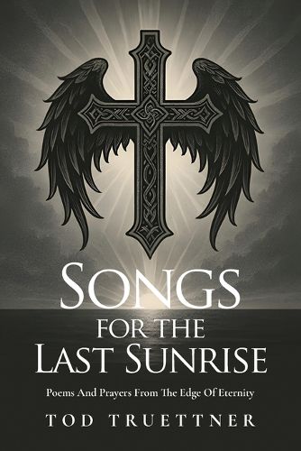 Cover image for Songs For The Last Sunrise