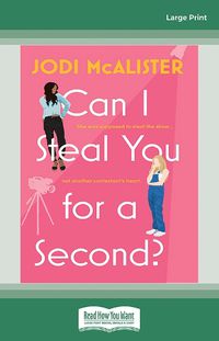 Cover image for Can I Steal You for a Second?