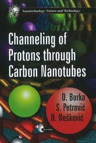 Cover image for Channeling of Protons Through Carbon Nanotubes
