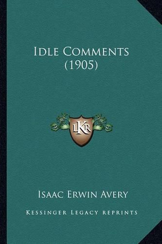 Cover image for Idle Comments (1905) Idle Comments (1905)