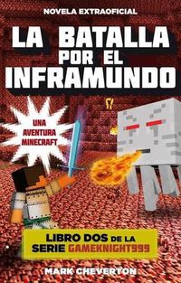 Cover image for La batalla por el inframundo / Battle for the Nether