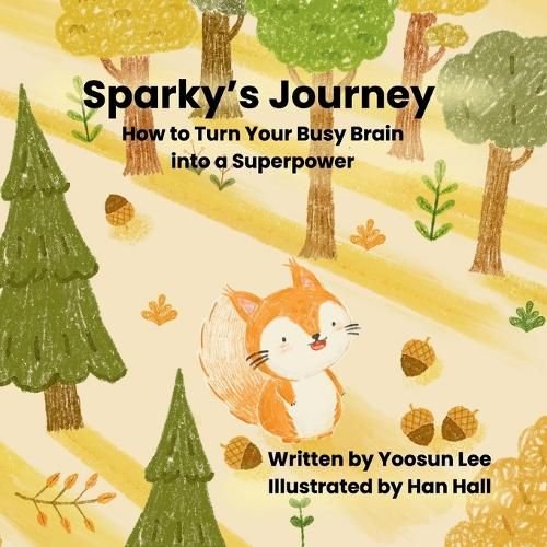 Cover image for Sparky's Journey - How to Turn your Fast Brain into a Superpower