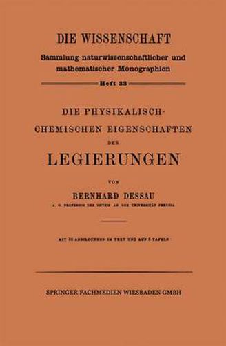 Cover image for Die Physikalisch-Chemischen Eigenschaften Der Legierungen