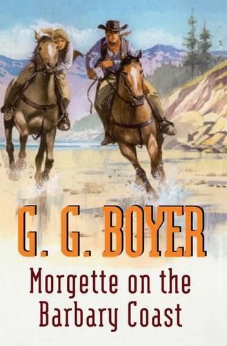 Cover image for Morgette on the Barbary Coast