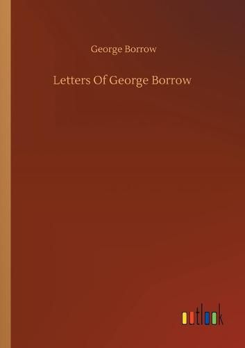 Letters Of George Borrow