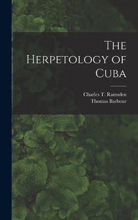 Cover image for The Herpetology of Cuba