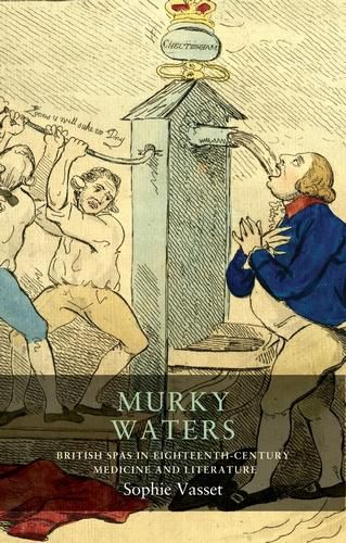 Cover image for Murky Waters: British Spas in Eighteenth-Century Medicine and Literature