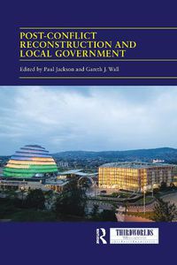 Cover image for Post-conflict Reconstruction and Local Government