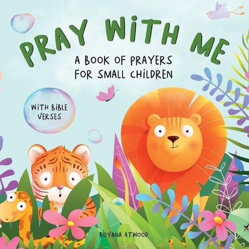 Cover image for Pray With Me - A Book of Prayers For Small Children With Bible Verses