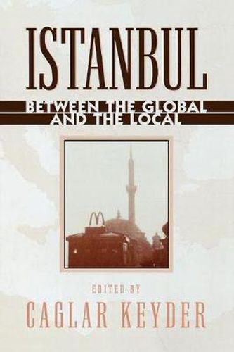 Cover image for Istanbul: Between the Global and the Local