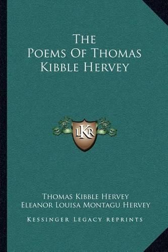 Cover image for The Poems of Thomas Kibble Hervey