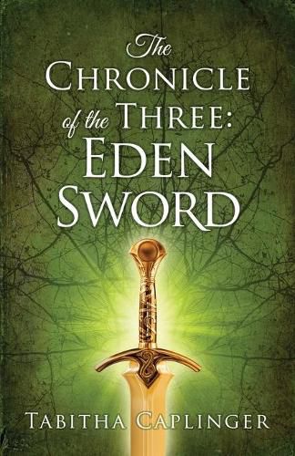 Cover image for The Chronicle of The Three: Eden Sword