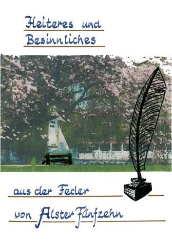 Cover image for Heiteres und Besinnliches aus der Feder von  Alster Funfzehn