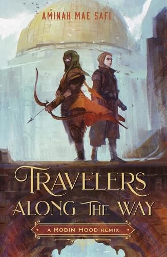 Cover image for Travelers Along the Way: A Robin Hood Remix