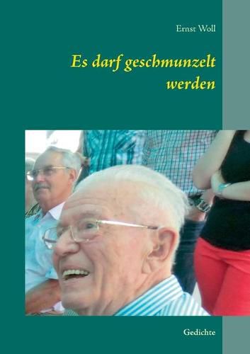 Cover image for Es darf geschmunzelt werden: Gedichte