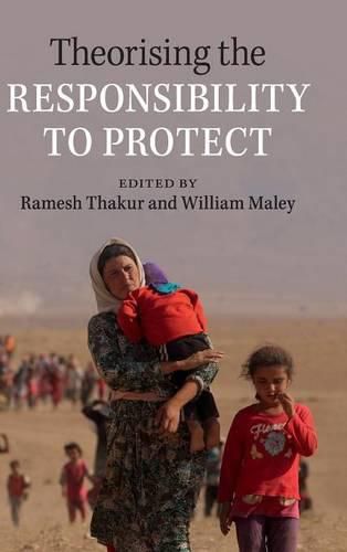 Cover image for Theorising the Responsibility to Protect