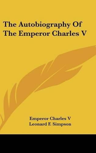 Cover image for The Autobiography of the Emperor Charles V
