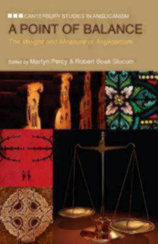 Cover image for A Point of Balance: The Weight and Measure of Anglicanism