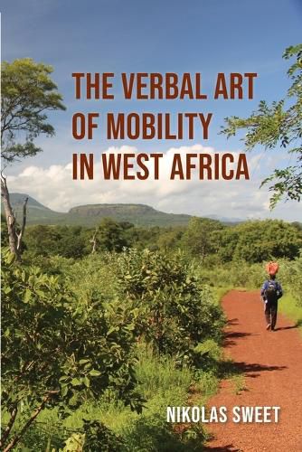 Cover image for The Verbal Art of Mobility in West Africa