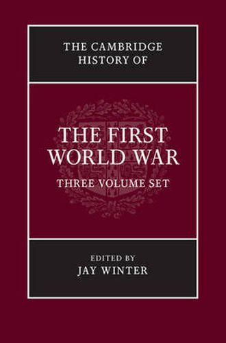 Cover image for The Cambridge History of the First World War 3 Volume Paperback Set