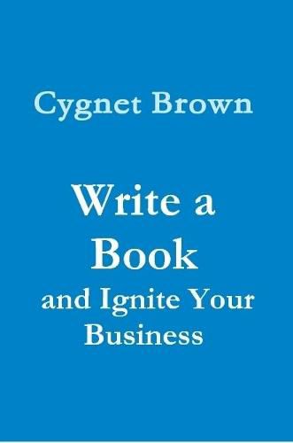 Write a Book and Ignite Your Business