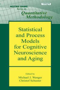 Cover image for Statistical and Process Models for Cognitive Neuroscience and Aging