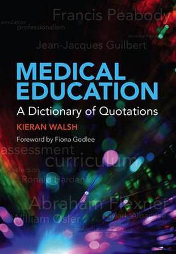Cover image for Medical Education: A Dictionary of Quotations: A Dictionary of Quotations