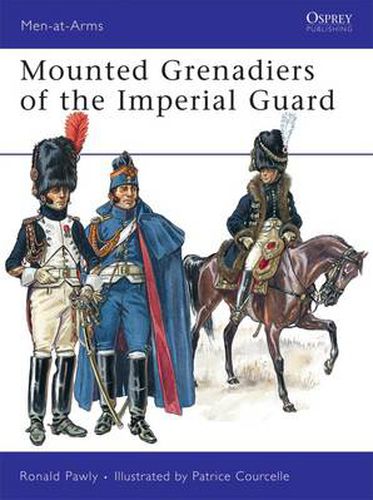 Cover image for Mounted Grenadiers of the Imperial Guard