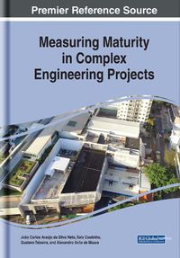 Cover image for Measuring Maturity in Complex Engineering Projects