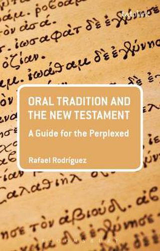 Cover image for Oral Tradition and the New Testament: A Guide for the Perplexed