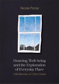 Cover image for Drawing, Well-being and the Exploration of Everyday Place