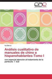 Cover image for Analisis cualitativo de manuales de chino a hispanohablantes-Tomo I