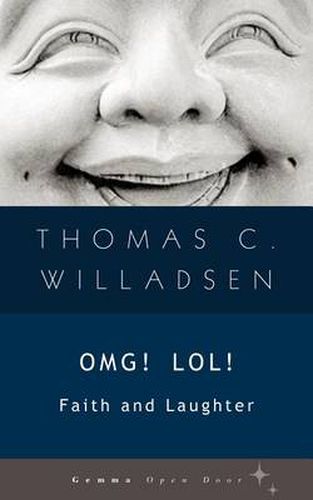 Cover image for OMG! LOL!: Faith and Laughter