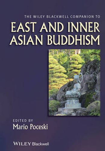 Cover image for The Wiley Blackwell Companion to East and Inner Asian Buddhism