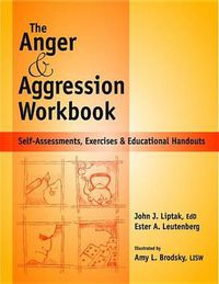 Cover image for Anger and Agression Workbook: Self-Assessments, Exercises and Educational Handouts