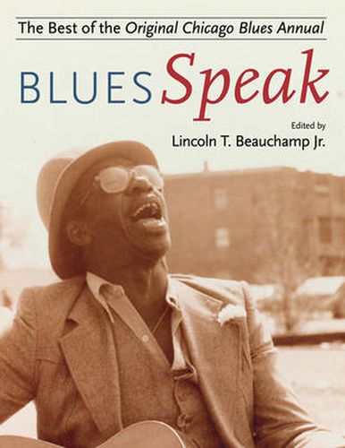 Cover image for BluesSpeak: The Best of the Original Chicago Blues Annual