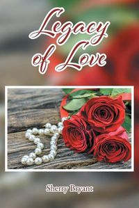 Cover image for Legacy of Love