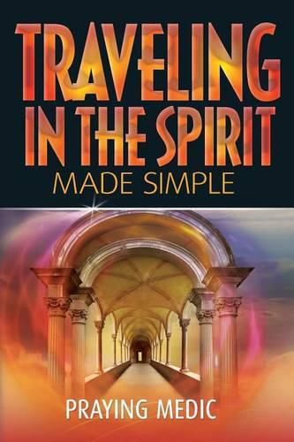 Cover image for Traveling in the Spirit Made Simple