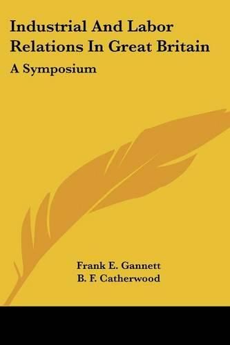 Cover image for Industrial and Labor Relations in Great Britain: A Symposium